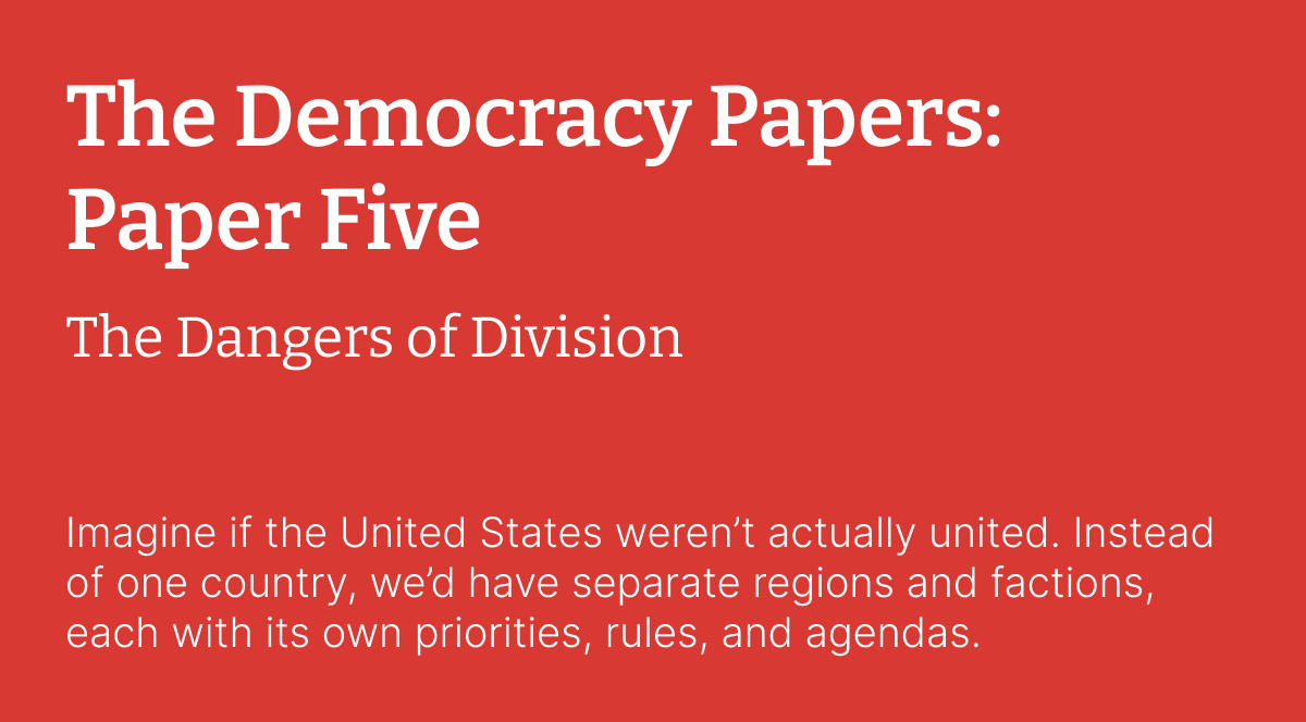 The Democracy Papers: Paper Five