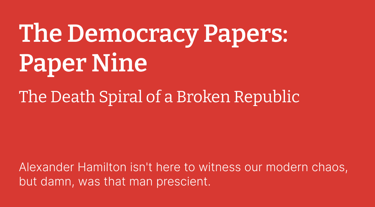 The Democracy Papers: Paper Nine